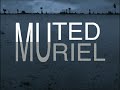Muted Muriel Title Card