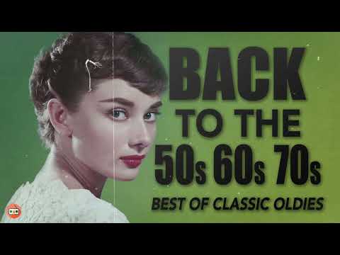 60s Oldies But Goodies Of All Time Nonstop Medley Songs | The best Of Music 60s | 50 至 70年代經典英文金曲串燒