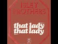 Isley Brothers That Lady 1973 Soul Purrfection Version