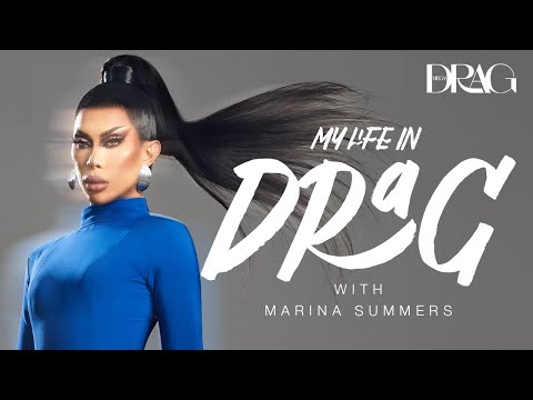 Marina Summers: My Life In Drag | MEGA Drag