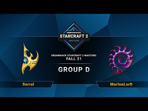 SC2 - Serral vs. MarineLorD - DreamHack SC2 Masters 2021: Fall - Group D - EU