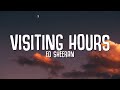 Ed Sheeran - Visiting Hours (Lyrics)