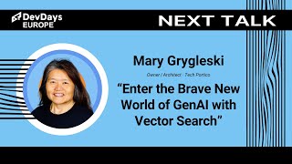 Mary Grygleski: Enter the Brave New World of GenAI with Vector Search