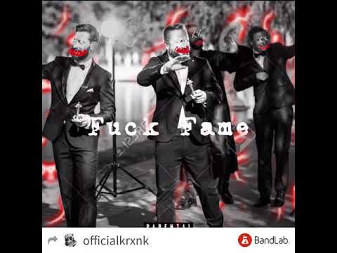 FuckFame (feat. ohsotryin X ?)