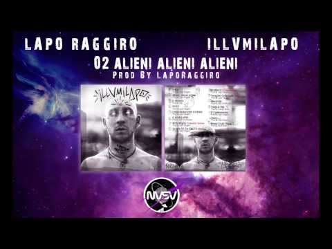 Låpo Raggiro - Alieni Alieni Alieni (Prod by Låpo Raggiro)