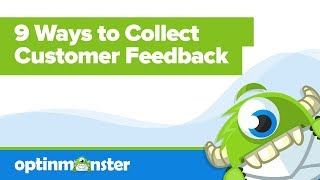 9 Ways to Collect Customer Feedback
