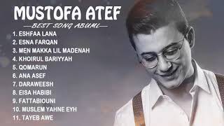 Download lagu The Best Full Album Mostafa Atef Terbaru TANPA IKLAN 2021 mp3