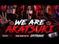 WE ARE AKATSUKI Naruto AMV Hindi Anime Rap By SPITRONIX Prod By Gravy Beats