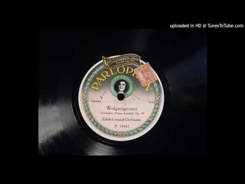 Edith-Lorand-Orchester - Ouverture zu "Wolgazigeuner"