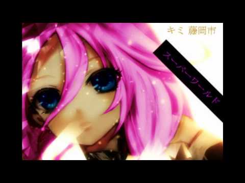 Kimi Fujioka - Super World