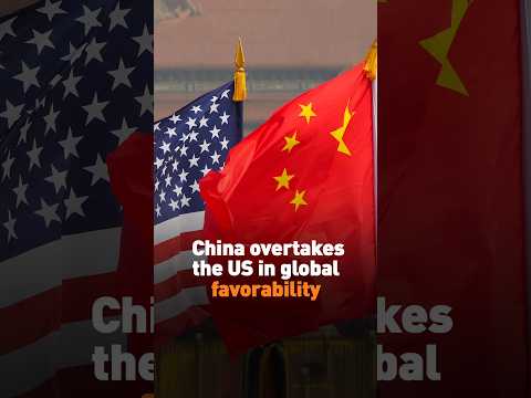 China overtakes the US in global favorability