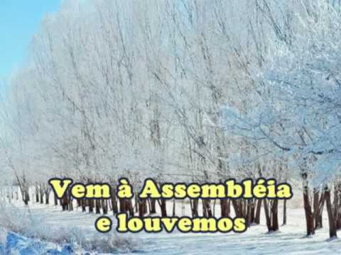 Vem à Assembléia  de Deus - 144 - Harpa Cristã.mpg