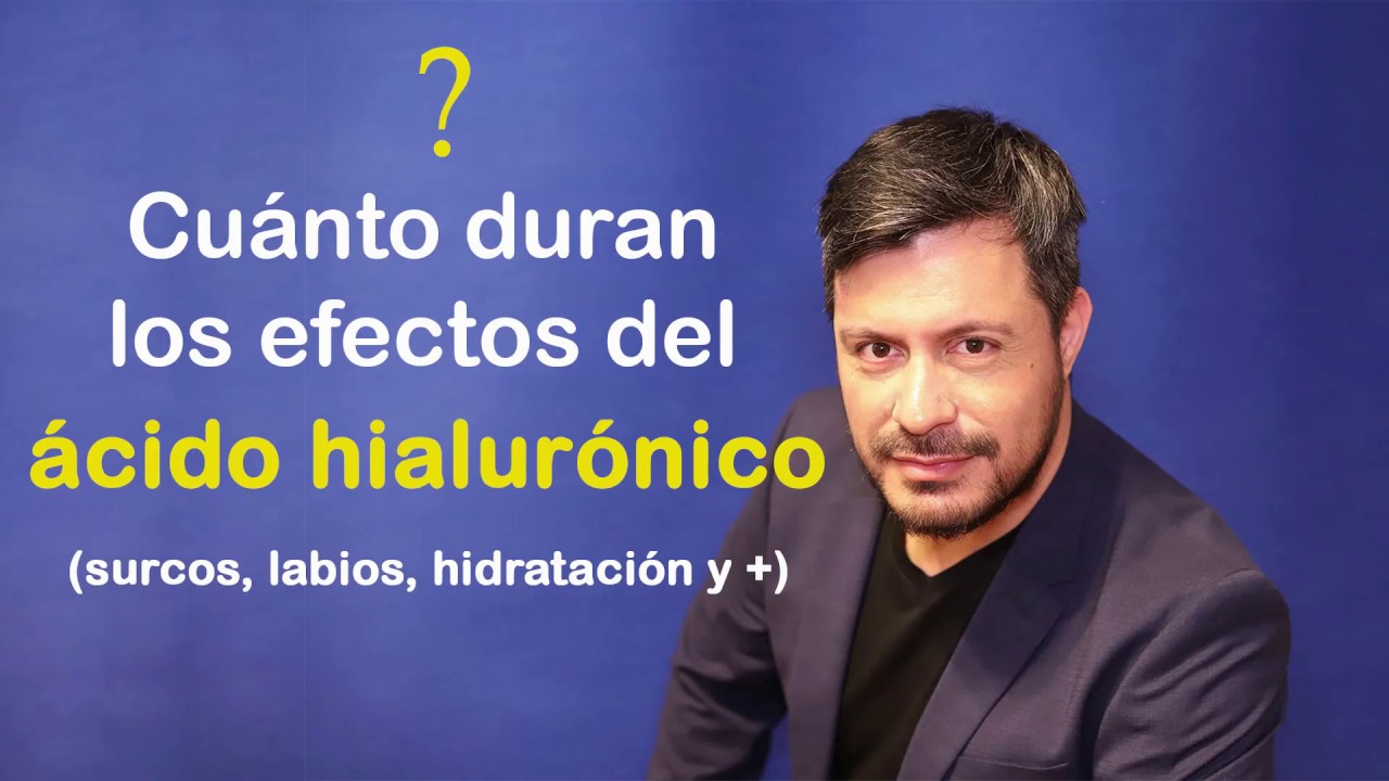 Watch Cuánto tiempo dura el ÁCIDO HIALURÓNICO en LABIOS, SURCOS Y LA PIEL Now Cuánto tiempo dura el ÁCIDO HIALURÓNICO en LABIOS, SURCOS Y LA PIEL