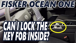 Fisker Ocean One - Can I Lock The Key Fob Inside?