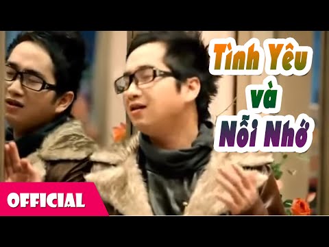 Tình Yêu Và Nỗi Nhớ - Bằng Cường [Official MV]