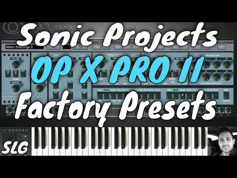 Sonic Projects | OP X PRO II | Factory Presets