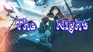【Nightcore】The Night - Avicii (Cover By Efi Gjika) [Lyrics]