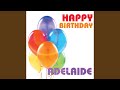 Happy Birthday Adelaide