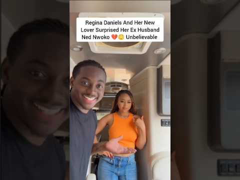 Regina Daniels And Her New Lover Surprised Her Ex Husband Ned Nwoko 💔😳 Unbelievable