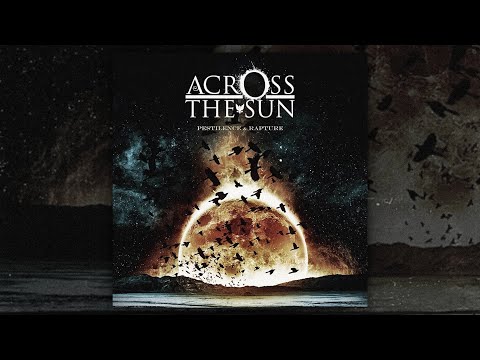 Across The Sun - Pestilence & Rapture (FULL EP/2009)