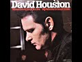 Where Love Used To Live , David Houston , 1968