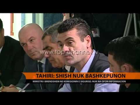 Tahiri: SHISH nuk bashkëpunon - Top Channel Albania - News - Lajme