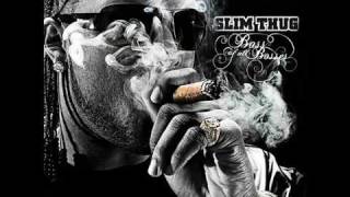 Thug - Slim Thug + Lyrics