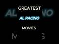 Greatest Al Pacino Movies