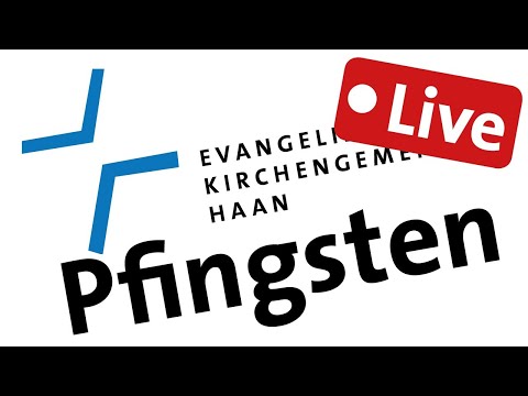 Pfingst-Gottesdienst | 23.05.2021 || Ev. Kirchengemeinde Haan