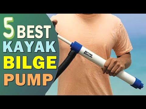 Best Kayak Bilge Pump 2024-2025 👌 Top 5 Best Kayak Bilge Pump Reviews