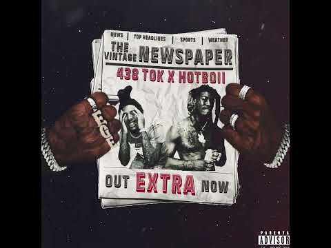 438 Tok - EXTRA (Feat. Hotboii) [Official Audio]