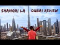Watch This Before Staying At Shangri La Dubai Hotel Breakfast Afternoon Tea Room Tour And More