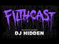 Filthcast 020 featuring DJ Hidden 