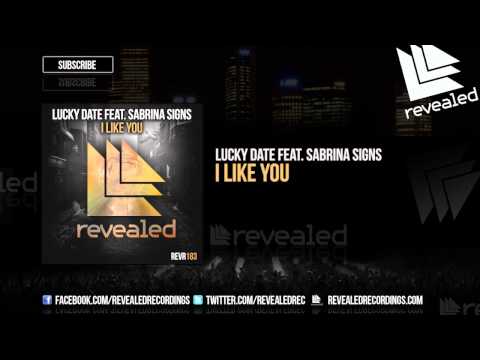Lucky Date feat. Sabrina Signs - I Like You [OUT NOW!]