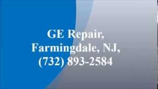 preview picture of video 'GE Repair, Farmingdale, NJ, (732) 893-2584'