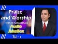 Praise And Worship Vol 1 Audio Jukebox Jacob Koshy