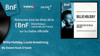 Billie Holiday,  Louis Armstrong - My Sweet Hunk O'trash