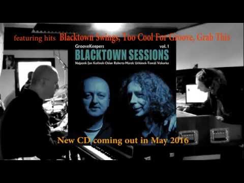 GROOVEKEEPERS - BLACKTOWN SESSIONS vol.1 - Najponk - Korinek - Roberts - Urbanek - Vokurka