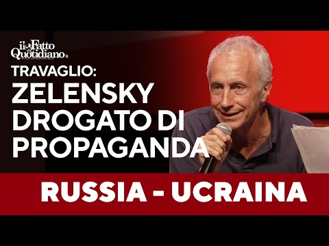 Travaglio: "Zelensky isn't addicted to cocaine, but to propaganda."