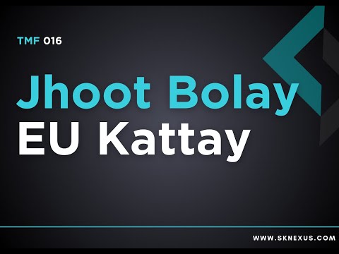 TMF 016 - Jhoot Bolay EU Kattay