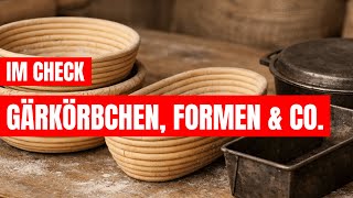Welche Gärkörbchen sind PERFEKT für Deine Back-Ergebnisse? Mit Zubehör Tipps