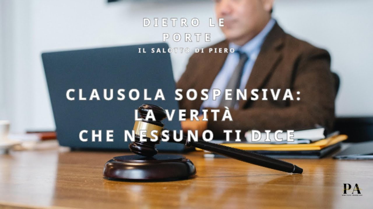 Clausola sospensiva nel preliminare: rischi, alternative e consigli per venditori e acquirenti.