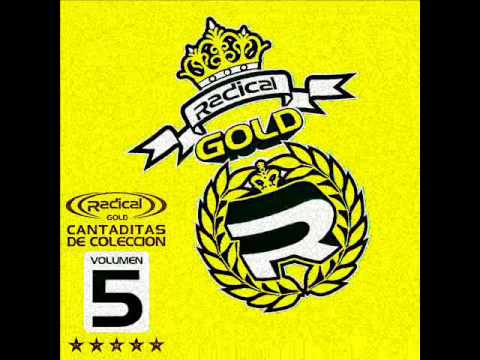 ((RADICAL)) GOLD - CANTADITAS DE COLECCION VOL.5 2007