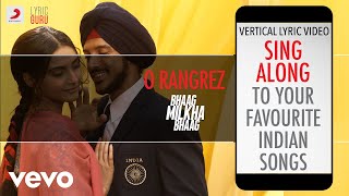 O Rangrez - Bhaag Milkha Bhaag|Official Bollywood Lyrics