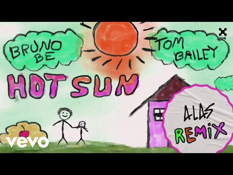 Bruno Be, Tom Bailey, ALAS - Hot Sun (ALAS Remix) (Áudio Oficial)