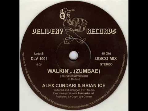 Alex Cundari & Brian Ice - Walkin'... (Zumbae) (Instrumental)