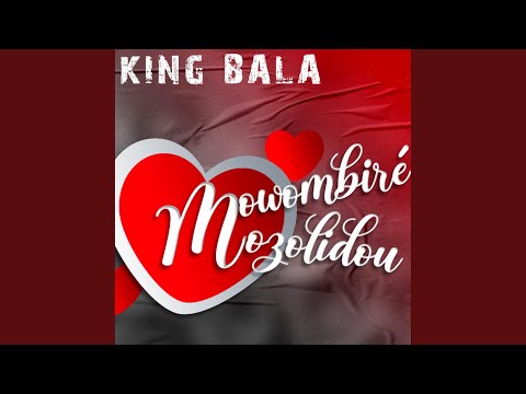 Mowombiré Mozolidou - King Bala