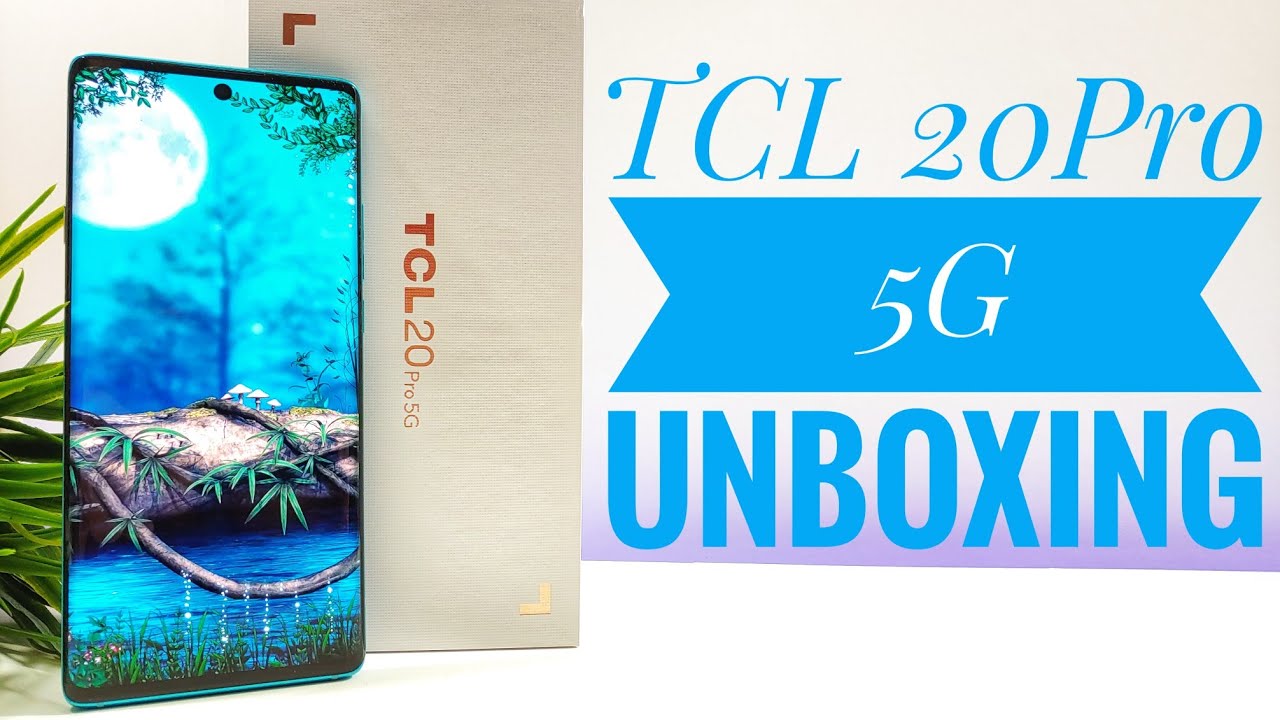 TCL 20 Pro 5G Unboxing and Hands-On