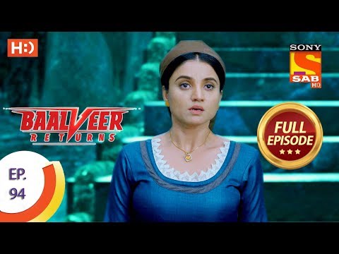 Baalveer Returns - Ep 94 - Full Episode - 17th January 2020