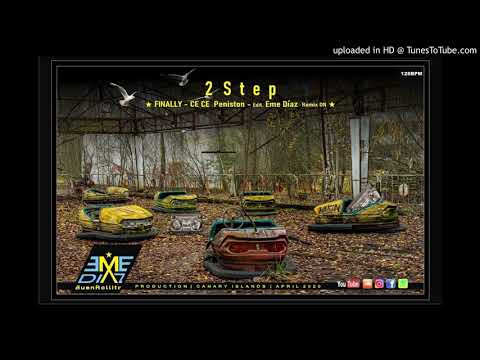 2 Step - CECE Peniston- Finally - Eme Díaz - Rémix ON